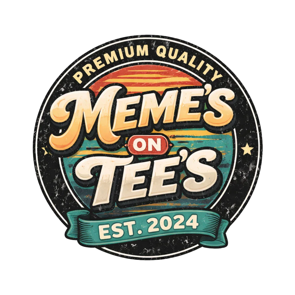 Meme's On Tee's