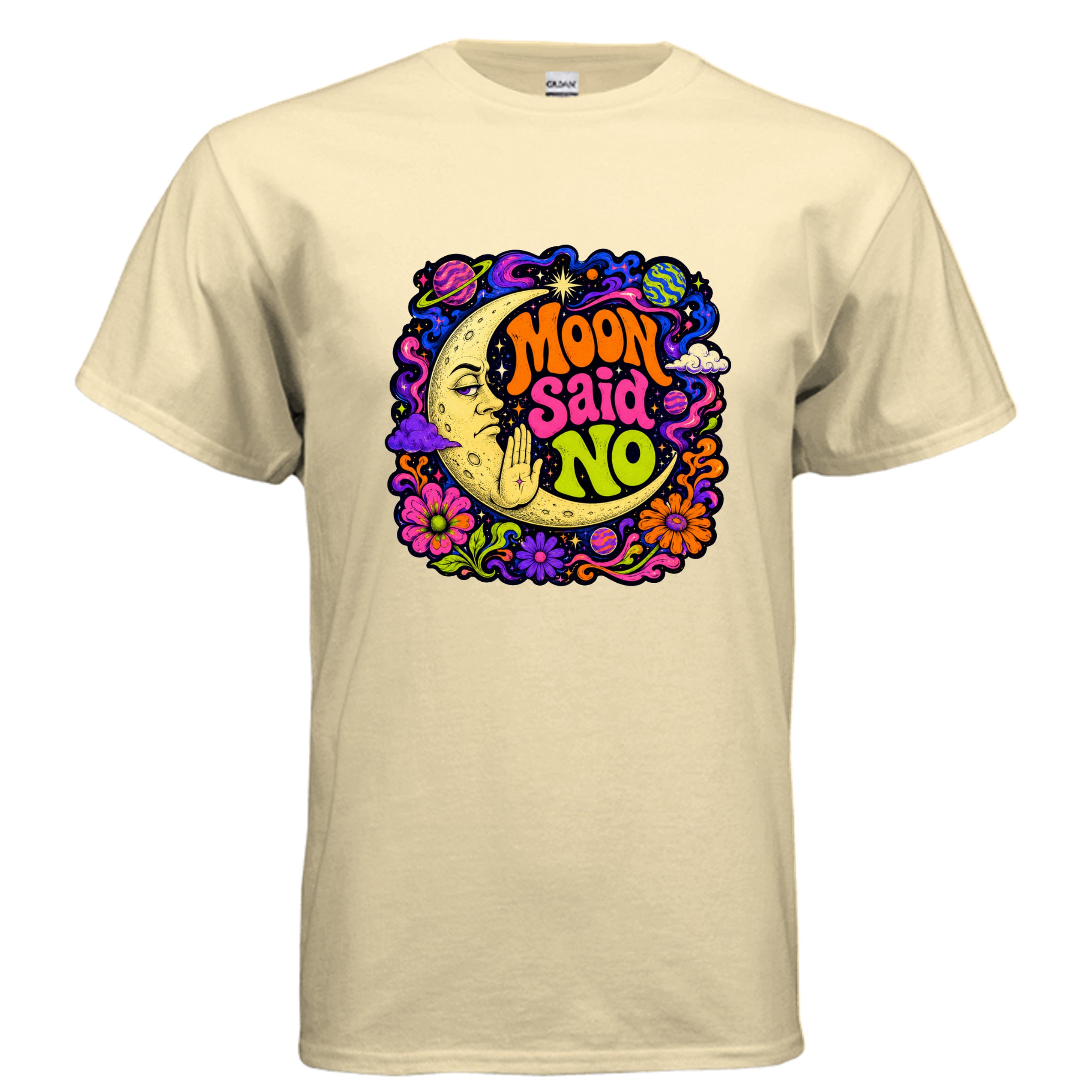 Psychedelic Moon Said No graphic t-shirt design featuring a crescent moon face, bold retro lettering, stars, planets, flowers, and colorful cosmic swirls.