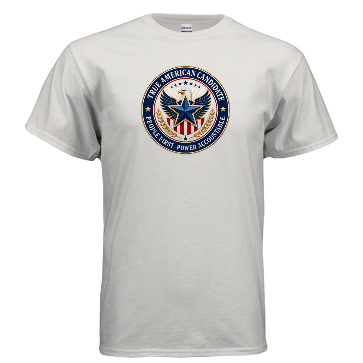 The People First Seal T-Shirt design featuring a patriotic circular emblem with eagle wings, blue star, gold laurel branches, and the words True American Candidate and People First Power Accountable.