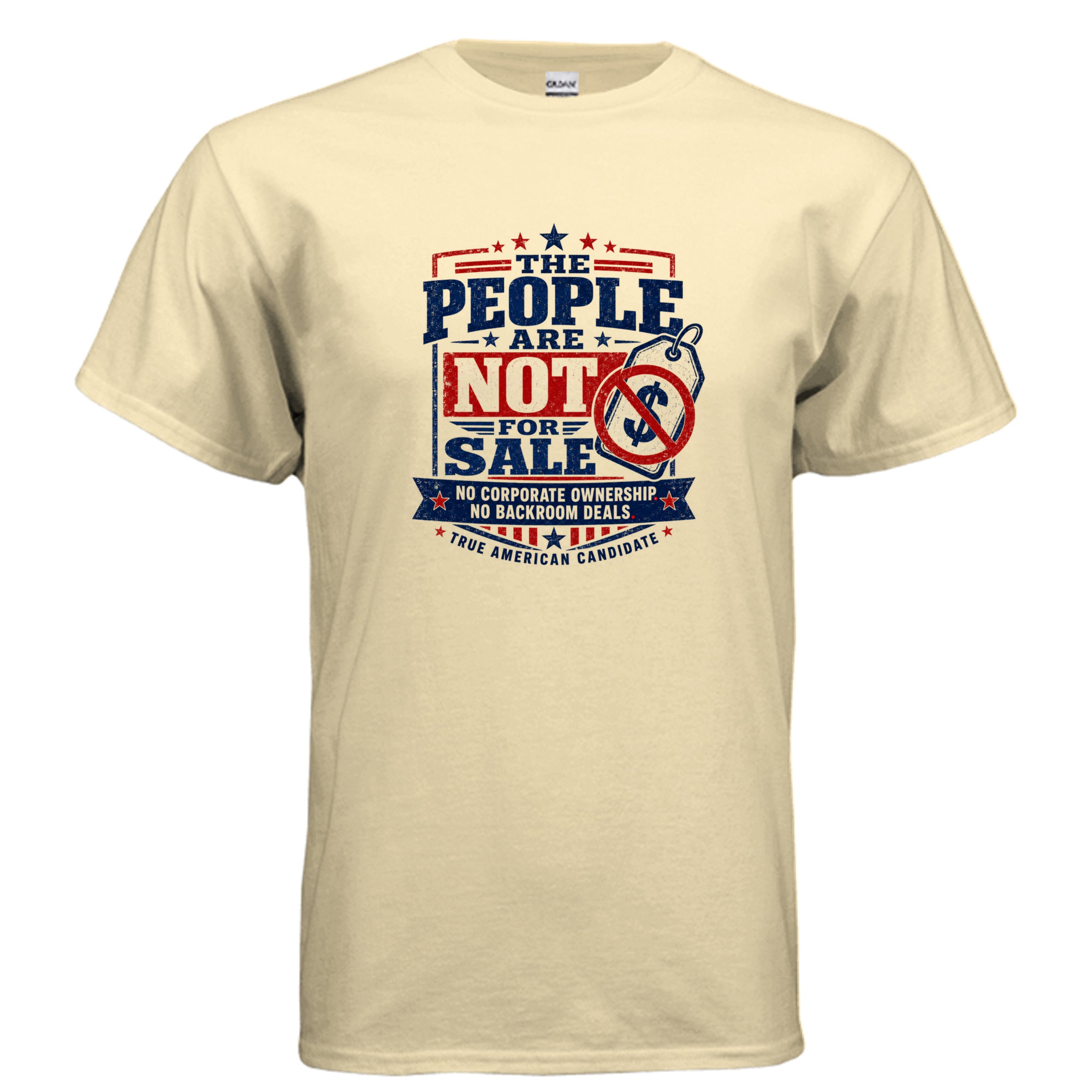 Vintage patriotic political t-shirt design reading “The People Are Not For Sale” with crossed-out price tag symbol, stars, red white and blue colors, and True American Candidate branding.