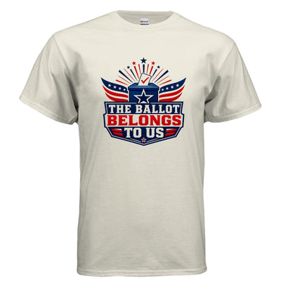 The Ballot Belongs to Us Patriotic Voter T-Shirt